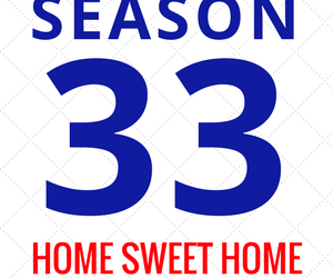Announcing Season 33 – “Home Sweet Home” (2018-2019)