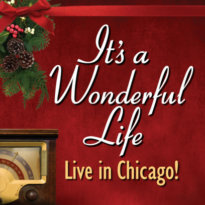 It's a Wonderful Life Chicago