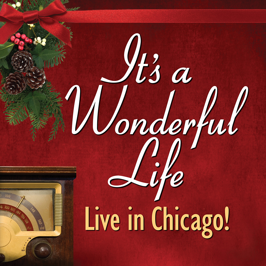It's a Wonderful Life: Live in Chicago! American Blues Theater